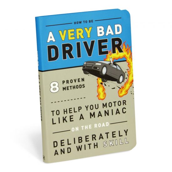 How To Be A Very Bad Driver: 8 Proven Methods